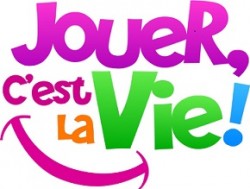 Jouer c’est la vie !